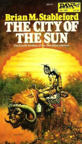 The City of the Sun (Daedalus Mission #4) by Brian Stableford