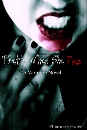 Pretty When She Dies