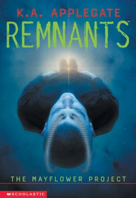 The Mayflower Project (Remnants #1) by K. A. Applegate