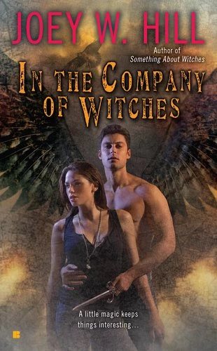 In the Company of Witches (Arcane Shot #2) by Joey W. Hill