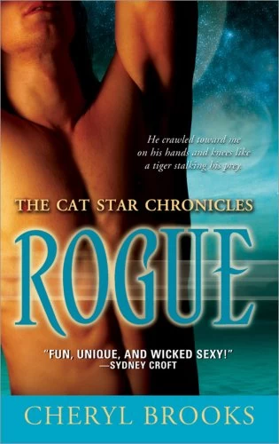 Rogue (The Cat Star Chronicles #3) by Cheryl Brooks