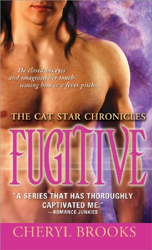 Fugitive (The Cat Star Chronicles #5) by Cheryl Brooks