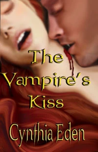 The Vampire's Kiss by Cynthia Eden