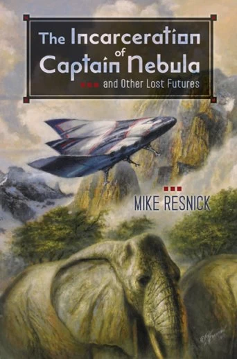 The Incarceration of Captain Nebula and Other Lost Futures