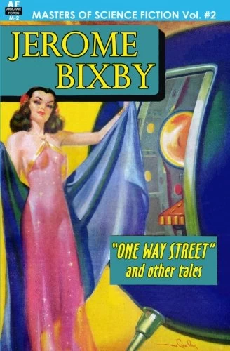 One Way Street and Other Tales (Masters of Science Fiction #2) by Jerome Bixby