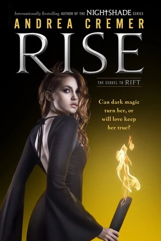 Rise (Nightshade (prequel novels) #2) by Andrea Cremer