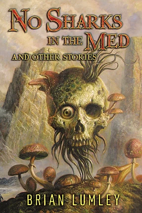 No Sharks in the Med and Other Stories by Brian Lumley