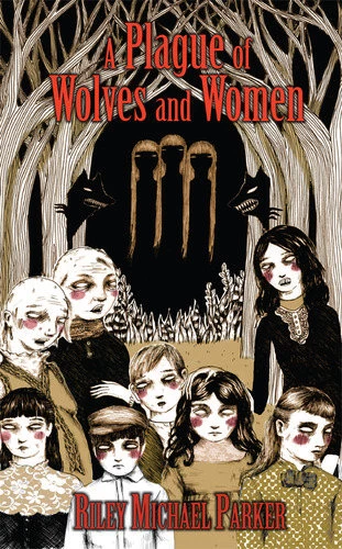 A Plague of Wolves and Women