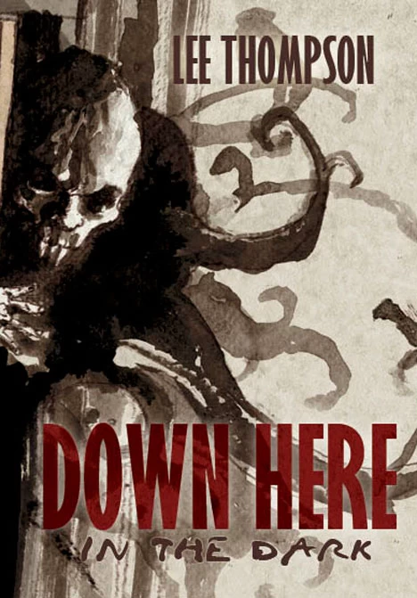 Down Here in the Dark