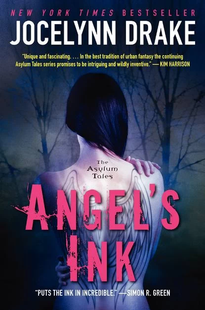 Angel's Ink (The Asylum Tales #1) by Jocelynn Drake
