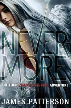 Nevermore (Maximum Ride #8) by James Patterson