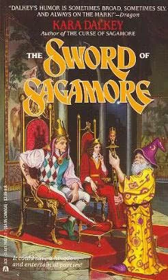 The Sword of Sagamore (Sagamore #2) by Kara Dalkey