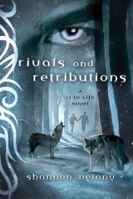 Rivals and Retributions (13 to Life #5) by Shannon Delany