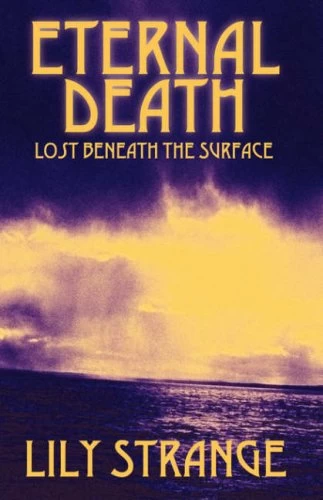 Eternal Death: Lost Beneath the Surface