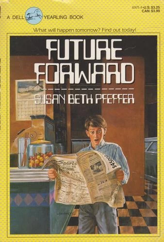 Future Forward (Rewind to Yesterday #2) by Susan Beth Pfeffer