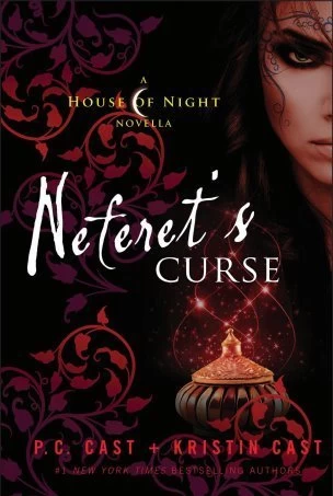 Neferet's Curse (House of Night) by P. C. Cast, Kristin Cast
