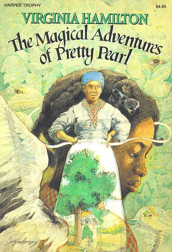 The Magical Adventures of Pretty Pearl by Virginia Hamilton