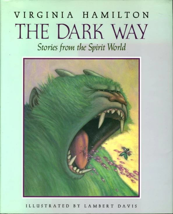 The Dark Way: Stories from the Spirit World by Virginia Hamilton
