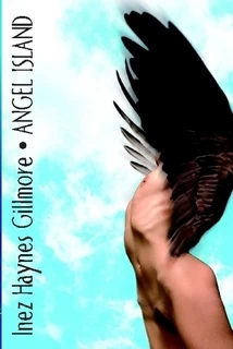 Angel Island by Inez Haynes Gillmore