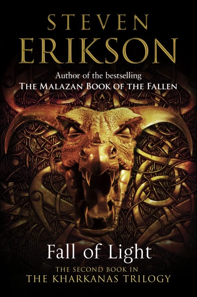 Fall of Light (The Kharkanas Trilogy #2) by Steven Erikson
