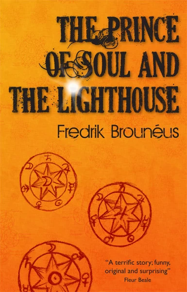 The Prince of Soul and the Lighthouse by Fredrik Brounéus