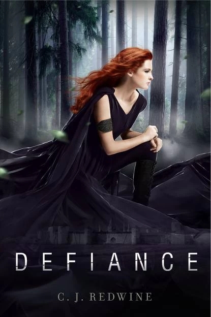 Defiance (The Courier's Daughter #1) by C. J. Redwine