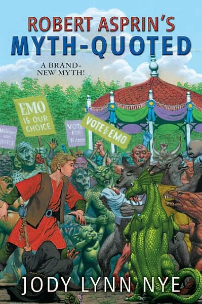 Robert Asprin's Myth-Quoted (Myth Adventures #20) by Jody Lynn Nye