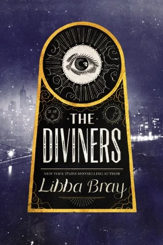 The Diviners (The Diviners #1) by Libba Bray
