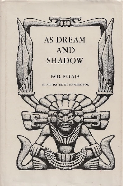 As Dream and Shadow by Emil Petaja