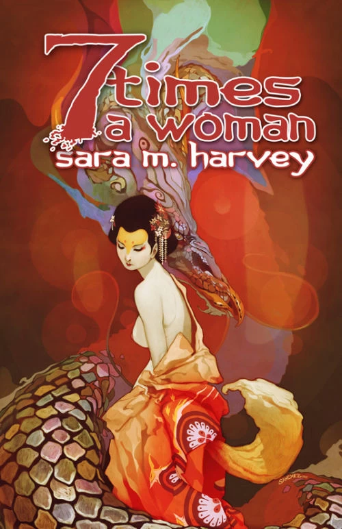 Seven Times a Woman by Sara M. Harvey