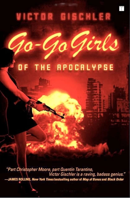 Go-Go Girls of the Apocalypse by Victor Gischler