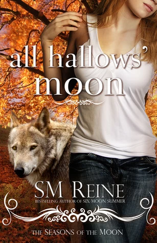 All Hallows' Moon (The Seasons of the Moon #2) by S. M. Reine
