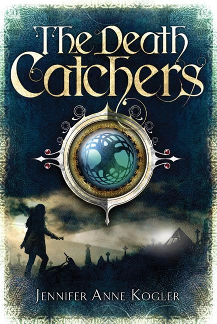 The Death Catchers by Jennifer Anne Kogler