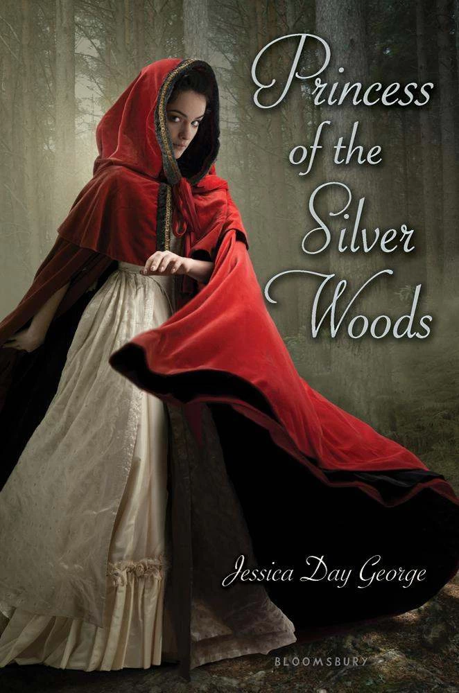 Princess of the Silver Woods (Princess #3) by Jessica Day George