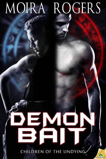 Demon Bait (Children of the Undying #1) by Moira Rogers