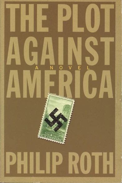The Plot Against America by Philip Roth