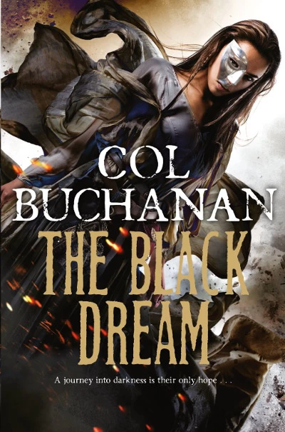 The Black Dream (Heart of the World #3) by Col Buchanan