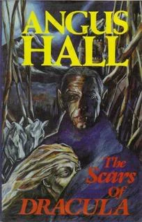 The Scars of Dracula by Angus Hall