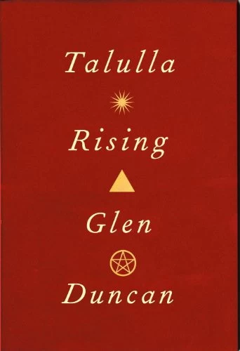 Talulla Rising (The Last Werewolf #2) by Glen Duncan