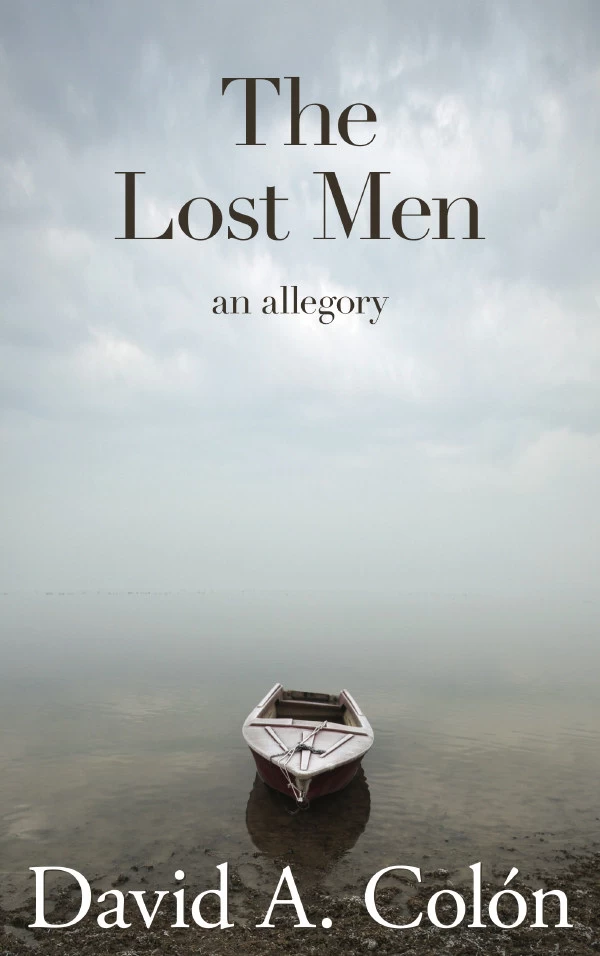The Lost Men by David A. Colón