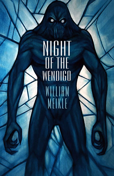 Night of the Wendigo by William Meikle