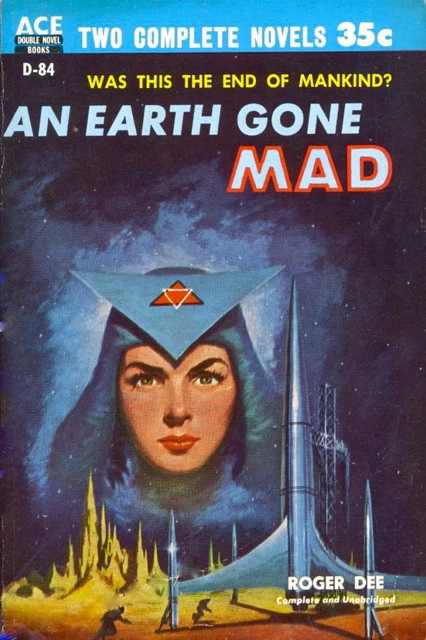 An Earth Gone Mad