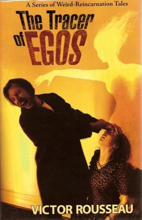 The Tracer of Egos by Victor Rousseau