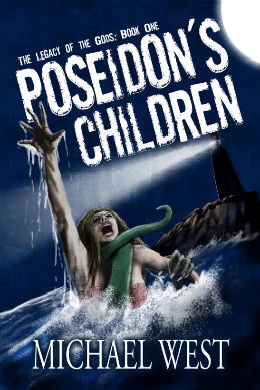 Poseidon's Children (The Legacy of the Gods #1) by Michael West