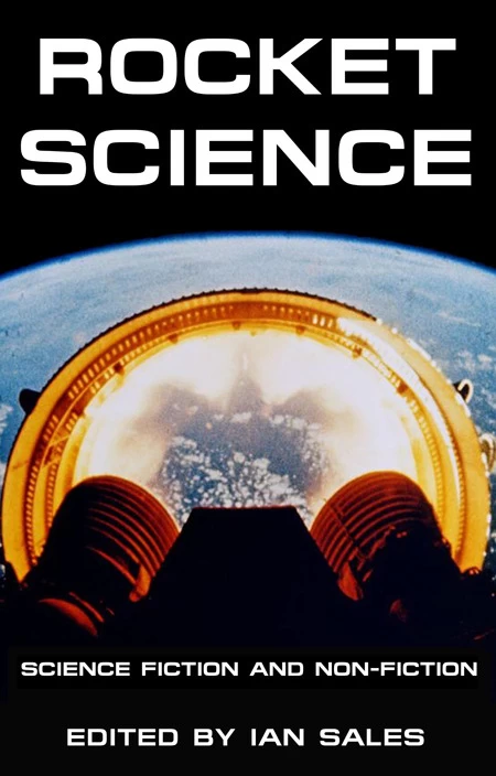 Rocket Science: Science Fiction and Non-Fiction by Ian Sales
