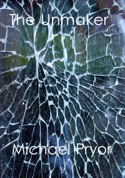 The Unmaker (Doorways Trilogy #3) by Michael Pryor