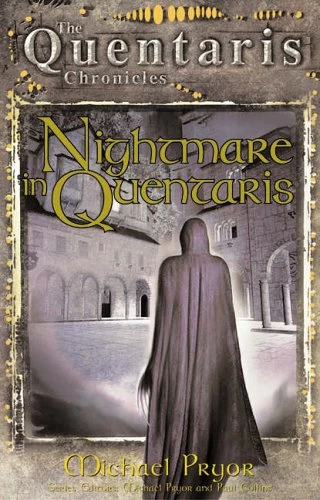 Nightmare in Quentaris (The Quentaris Chronicles) by Michael Pryor