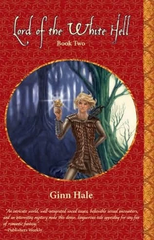 Lord of the White Hell: Book Two (Lord of the White Hell #2) by Ginn Hale