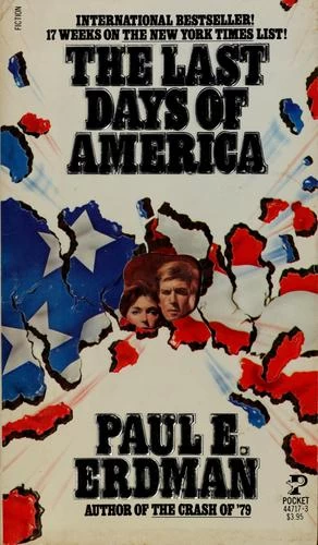 The Last Days of America by Paul E. Erdman