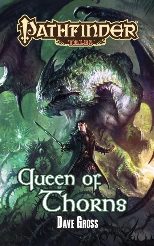 Queen of Thorns (Pathfinder Tales) by Dave Gross